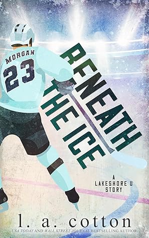 Beneath the Ice (Lakeshore U #3)