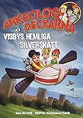 Arkeologdeckarna och Visbys hemliga silverskatt