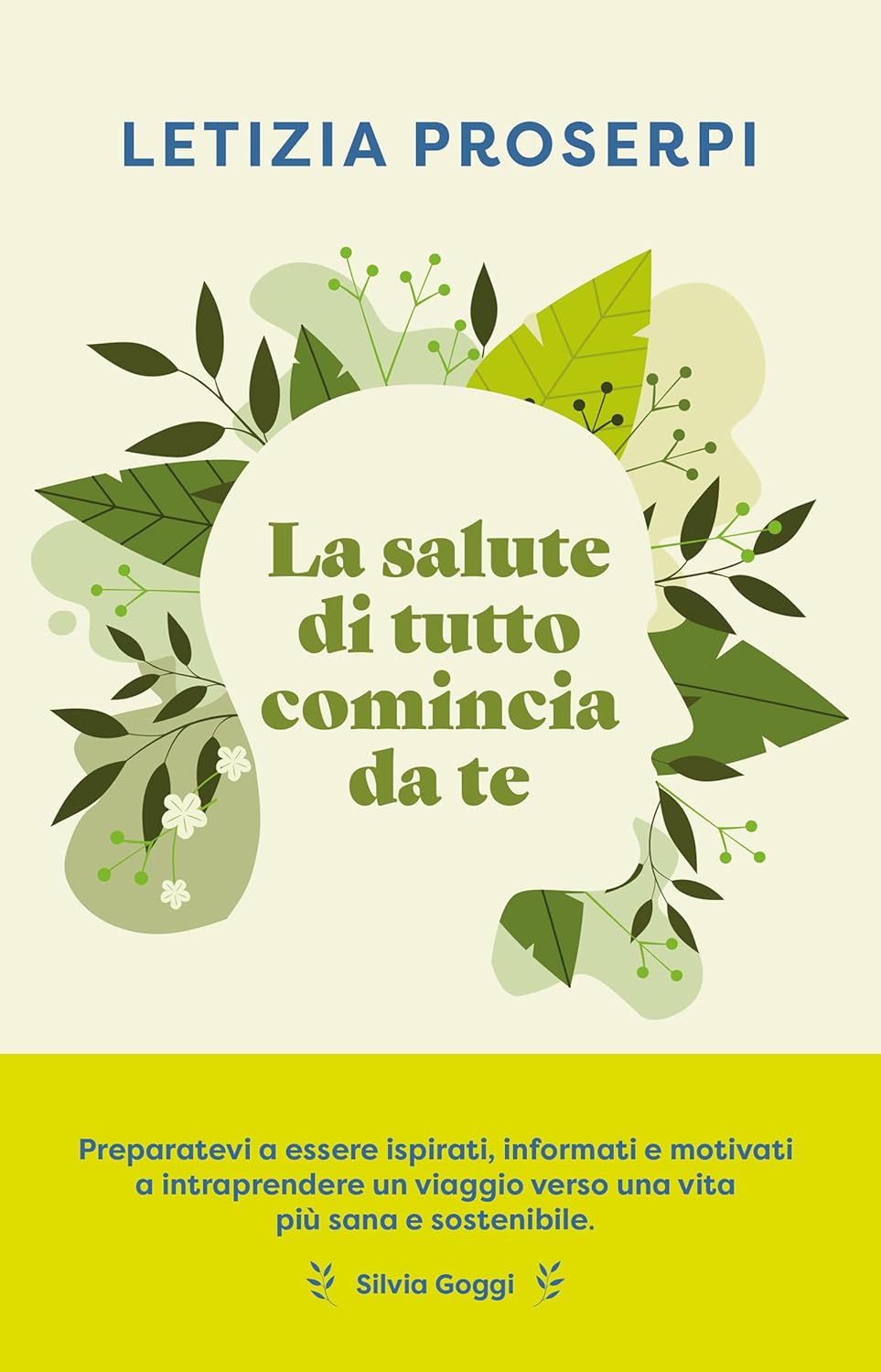 La salute di tutto comincia da te: Un percorso per ritrovare l'equilibrio tra noi e la natura (Italian Edition)