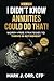 I Didn’t Know Annuities Could Do That!: Worry-Free Strategies to Thrive in Retirement
