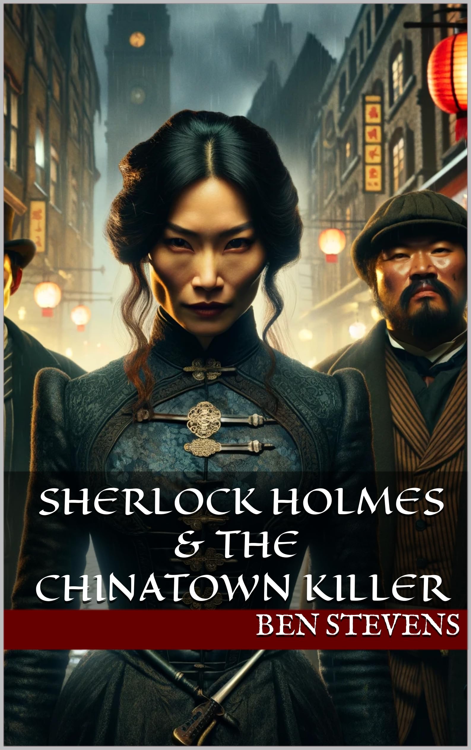 Sherlock Holmes & the Chinatown Killer (Kindle Edition)