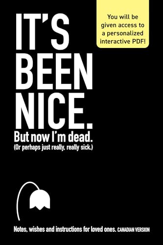 It's Been Nice. But now I'm dead.: (Or perhaps just really, really sick.)