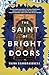 The Saint of Bright Doors