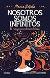 Nosotros somos infinitos