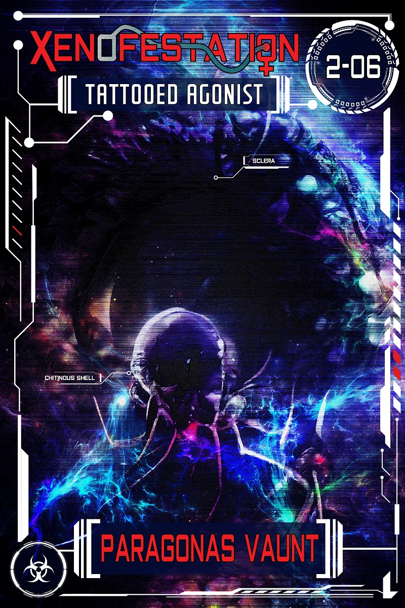 Xenofestation 2-06 - Tattooed Agonist: A darkly erotic sci-fi adventure of alien encounters and oviposition