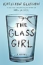 The Glass Girl by Kathleen Glasgow