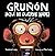 ¡Aquí no duerme nadie! (Gruñón 3) (Spanish Edition)