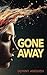 Gone Away