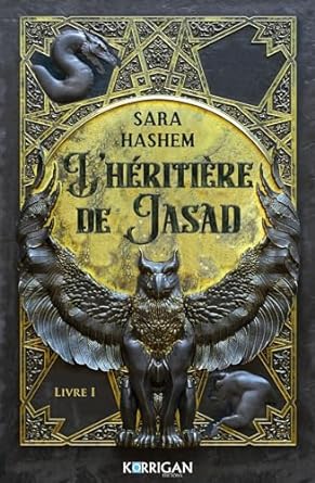 Le Trône ardent T1: L'héritière de Jasad