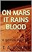 On Mars it Rains Blood