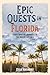Epic Quests in Florida by Ryan Navarro