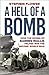 Hell of a Bomb: How the Bom...