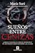 Sueños entre cenizas