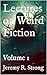 Lectures on Weird Fiction: ...