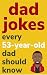 Dad Jokes Every 53 Year Old...