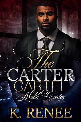 The Carter Cartel: Malik Carter (Kindle Edition)
