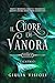 Il Cuore di Vanora by Giulia Visioli