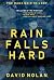 Rain Falls Hard (Manc Noir ...