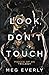 Look, Don't Touch (Pieces o...