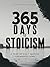365 Days of Stoicism: A Yea...