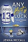 Any Bit of Luck by Jenna McCall