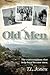 The Old Men: The conversations that help boys become men.