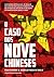 O caso dos nove chineses: O...