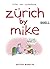 Zürich by Mike