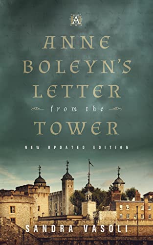 Anne Boleyn's Letter from the Tower: New Updated Edition (Kindle Edition)