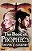The Book of Prophecy by Steven J. Guscott