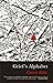 Grief's Alphabet by Carrie Etter