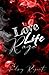 Life Love Rage (Love, Life,...