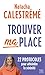Trouver ma place by Natacha Calestrémé