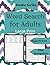 Word Search for Adults by Pavithra Ram