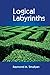 Logical Labyrinths