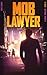 Mob Lawyer 9: A Legal Thriller