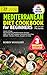 Mediterranean Diet Cookbook for Beginners with Full-Color Pic... by Robin Woolery