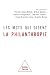 Les mots qui disent la phil...