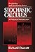 Stochastic Calculus: A Prac...