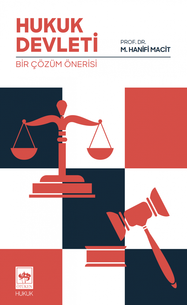 Hukuk Devleti: Bir Çözüm Önerisi