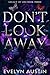 Don't Look Away (Legacy of ...