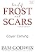 Heart of Frost and Scars (Frozen Fate #3) by Pam Godwin