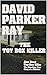 David Parker Ray The Toy Box Killer