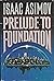 Prelude to Foundation
