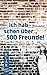 Ich hab schon über 500 Freu...