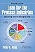 Lean for the Process Industries by Peter L. King