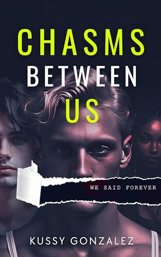 Chasms Between Us (Kindle Edition)