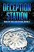 Deception Station (Rise of the Anunnaki, #1)