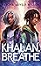Khalan, Breathe