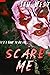 Scare Me: An Extreme Horror...